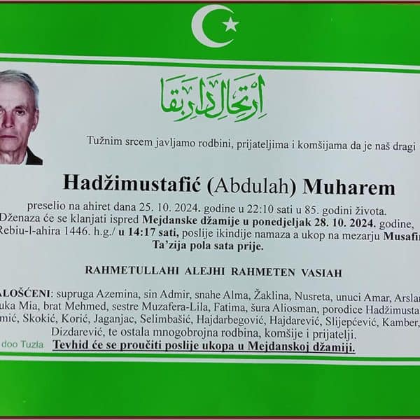 In memoriam: Muharem (Abdulaha) HADŽIMUSTAFIĆ