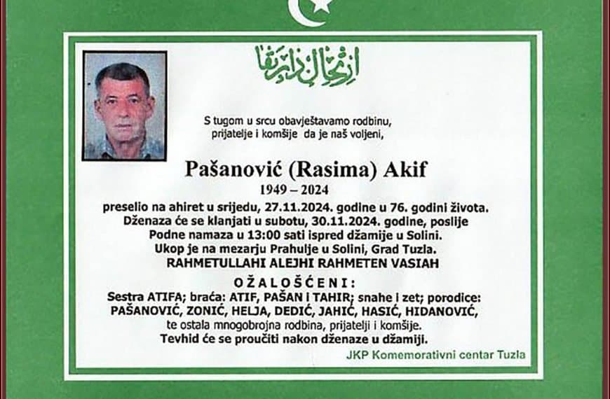 In memoriam: Akif (Rasima) PAŠANOVIĆ