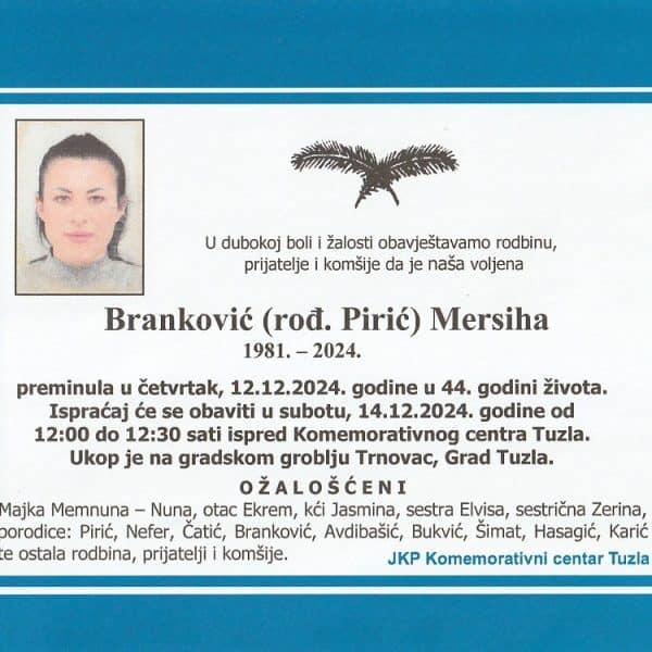 In memoriam, Mersiha Brankovic