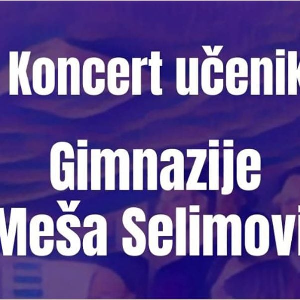Koncert, ucenici, Gimnazija, Mesa Selimovic