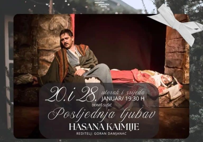 u narodnom pozoristu tuzla na repertoaru predstava posljednja ljubav hasana kaimije