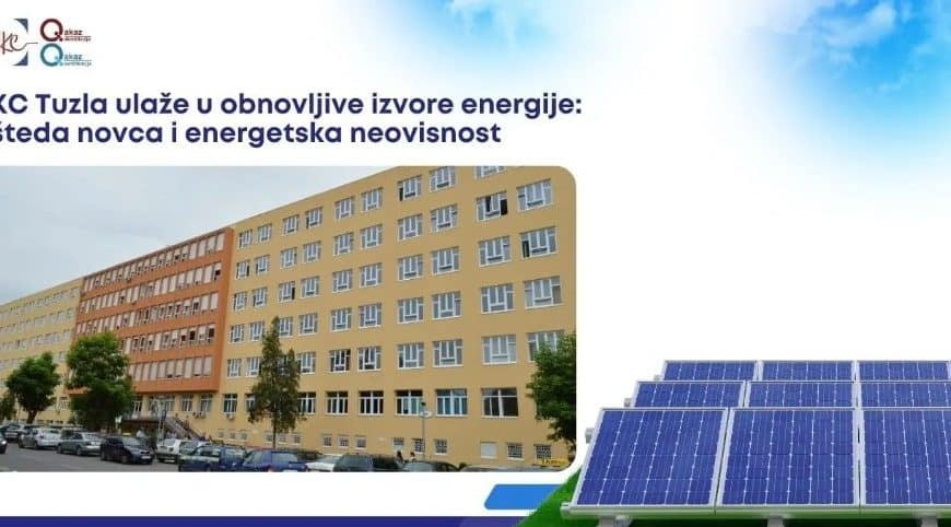 ukc tuzla pokrenuo nabavku solarnih panela