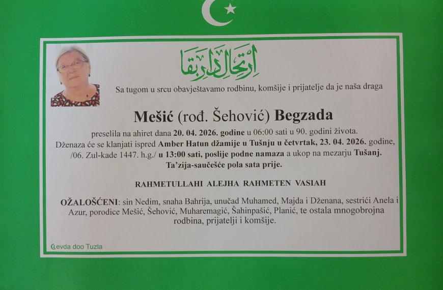 In memoriam: Begzada MEŠIĆ (Šehović), Zumra MAZLAMI (Brigić), Zineta ALIĆ (Hadžiavdić)