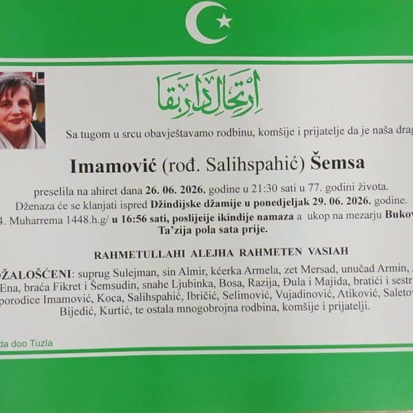 Preminula je Tuzlanka Šemsa Imamović - Salihspahic. Počivala u miru