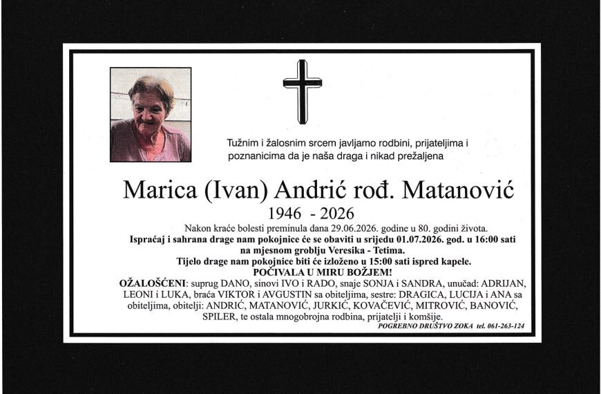Preminula je Marica Andric - Matanovic. Počivala u miru Božjem