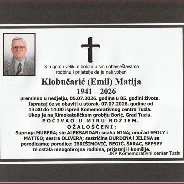 U Tuzli je u 85. godini preminuo ugledni sugrađanin, privrednik i sportaš, Matija (Emila) KLOBUČARIĆ. Počivao u miru Božjem