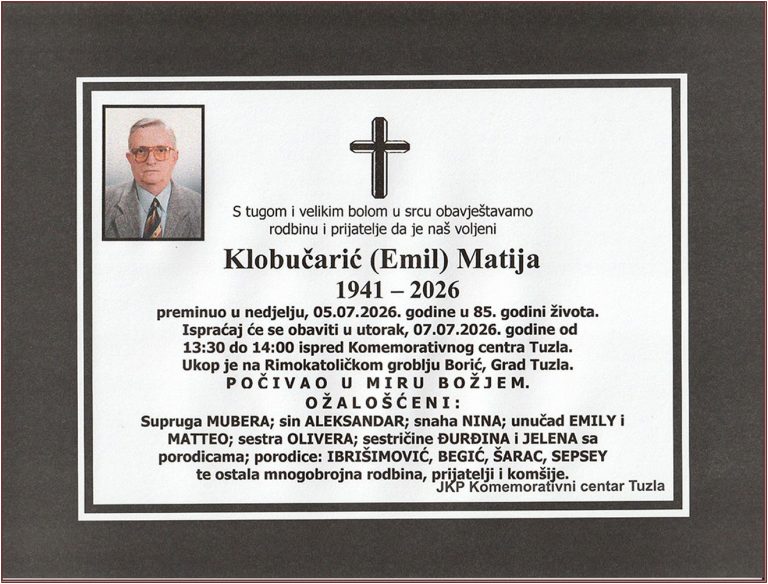 U Tuzli je u 85. godini preminuo ugledni sugrađanin, privrednik i sportaš, Matija (Emila) KLOBUČARIĆ. Počivao u miru Božjem