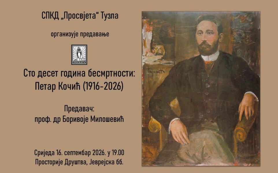 Srpsko kulturno drustvo Prosvjeta organizuje predavanje povodom 110 godina Petra Kočića